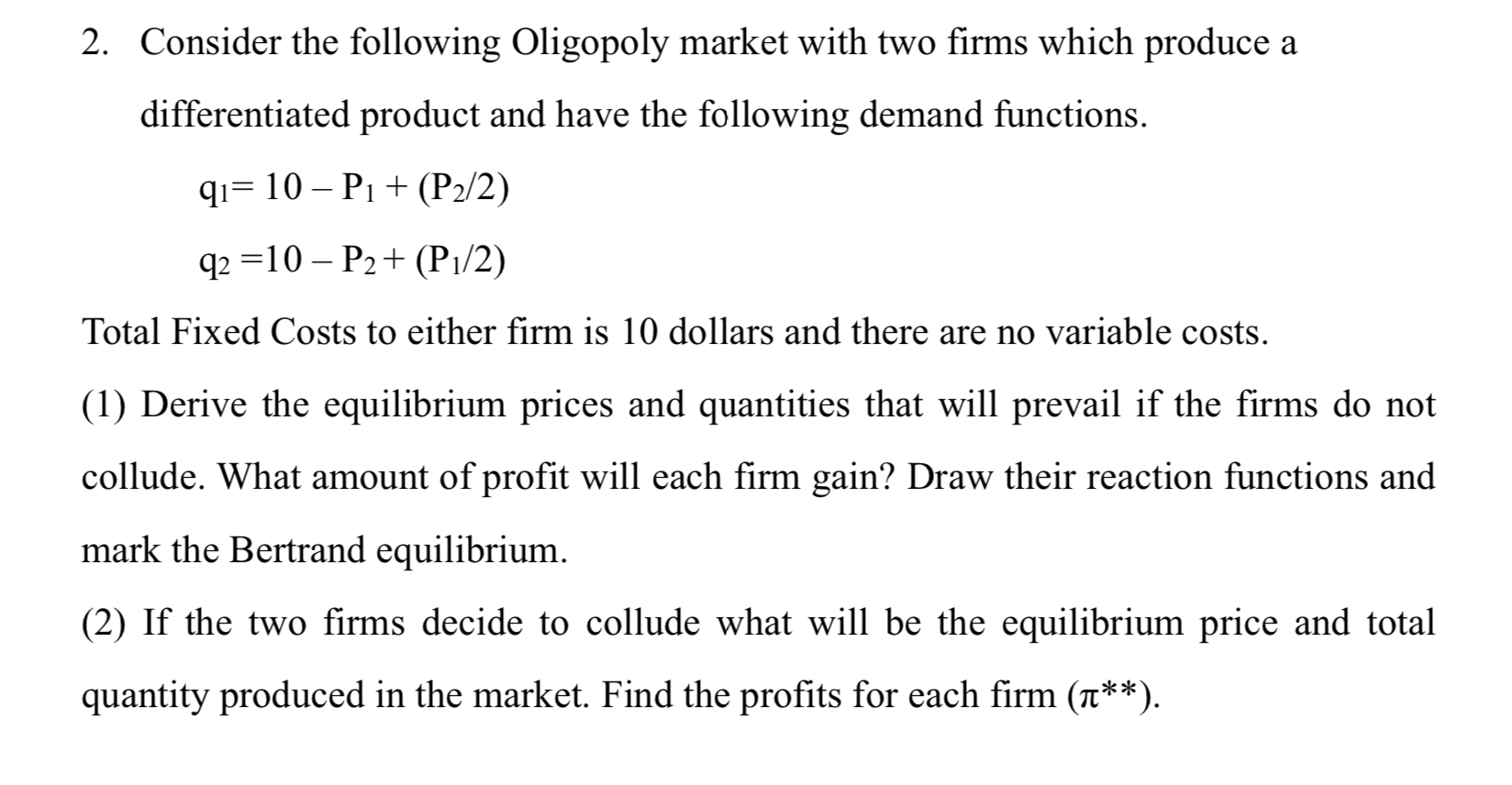 Solved 2. Consider The Following Oligopoly Market With Two | Chegg.com