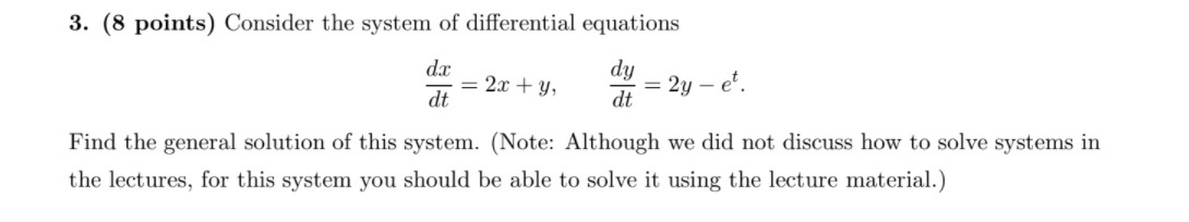 Solved 3. (8 points) Consider the system of differential | Chegg.com