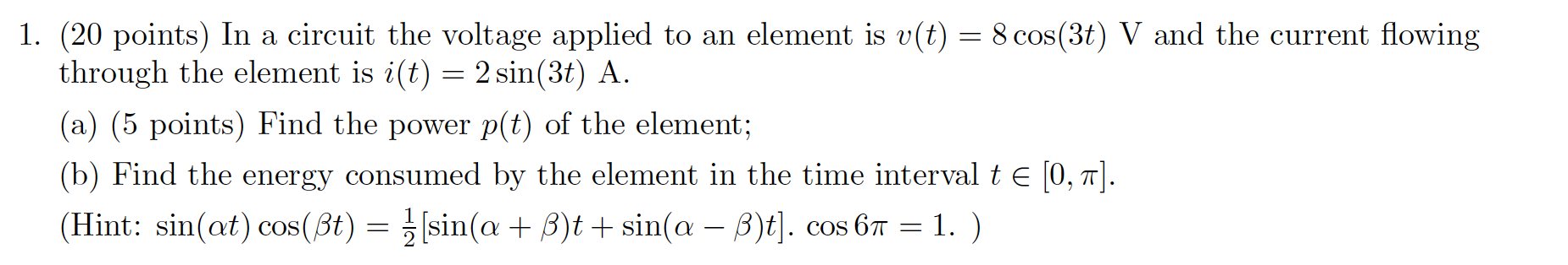 Solved = = 1. (20 points) In a circuit the voltage applied | Chegg.com