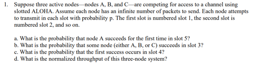 Solved 1. Suppose three active nodes—nodes A, B, and C—are | Chegg.com