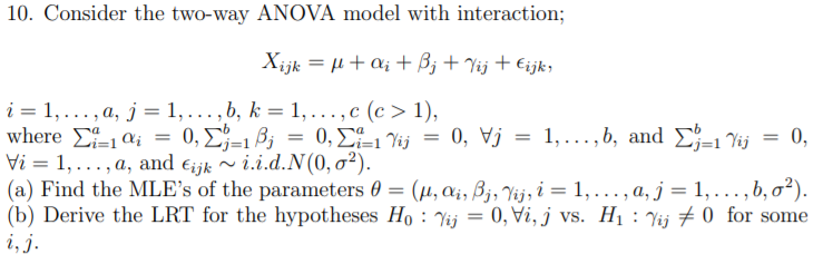 Solved 10 Consider The Two Way Anova Model With Interact Chegg Com