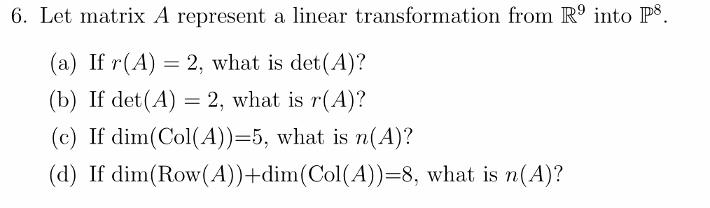 Solved 6 Let Matrix A Represent A Linear Transformation Chegg Com