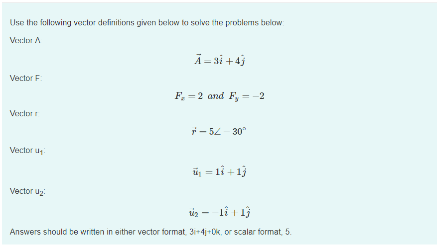 Solved Use the following vector definitions given below to | Chegg.com