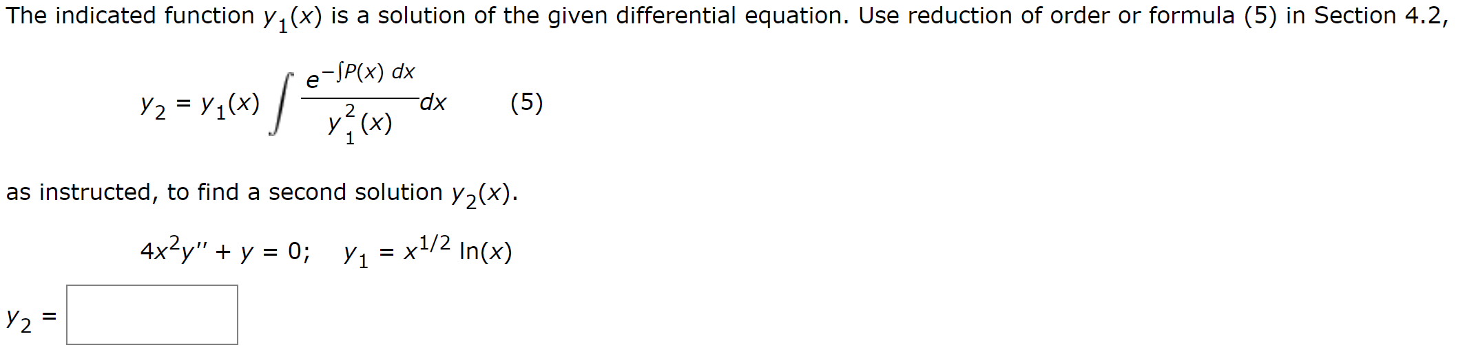 Solved The indicated function y1(x) is a solution of the | Chegg.com