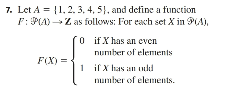 Solved 7. Let A = {1, 2, 3, 4, 5}, and define a function F: | Chegg.com