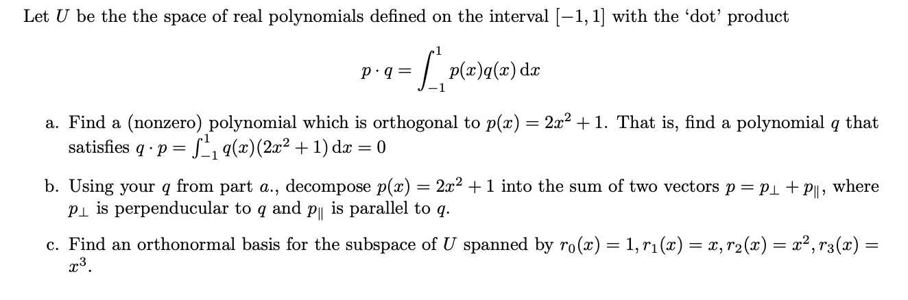 Solved Let U Be The The Space Of Real Polynomials Defined Chegg Com