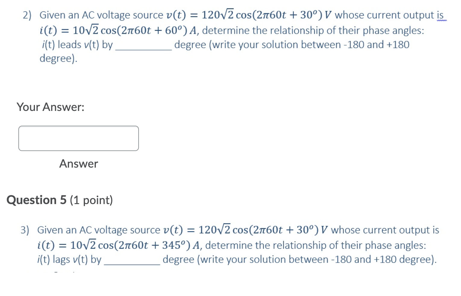 Solved = 2) Given an AC voltage source v(t) = 120V2 | Chegg.com