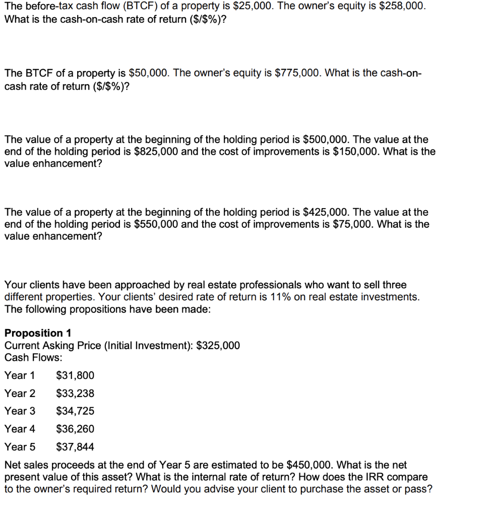 Solved The beforetax cash flow (BTCF) of a property is