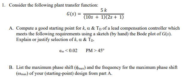 Solved 1. Consider the following plant transfer function: 5 | Chegg.com