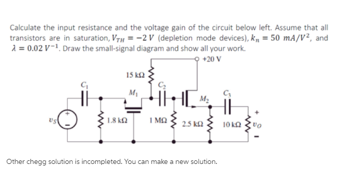 Solved Calculate the input resistance and the voltage gain | Chegg.com