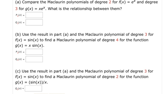 Solved A Compare The Maclaurin Polynomials Of Degree 2 Chegg Com