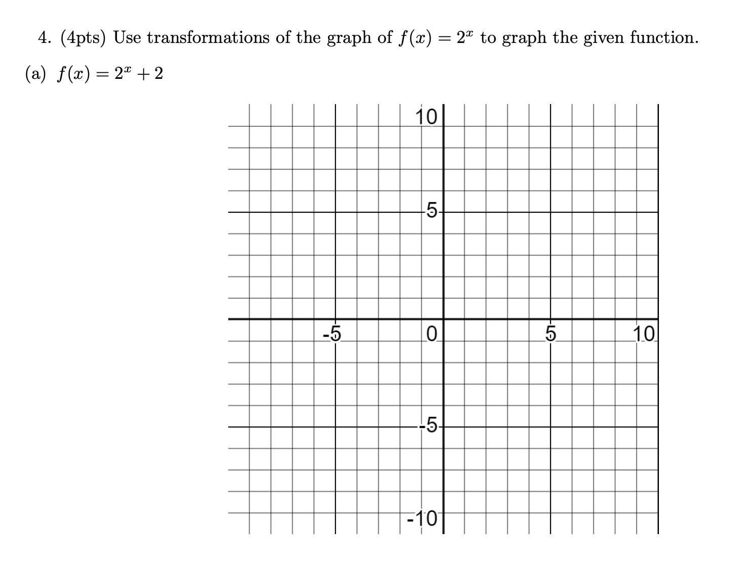 solved-use-transformations-of-the-graph-of-f-x-2-x-to-graph-chegg