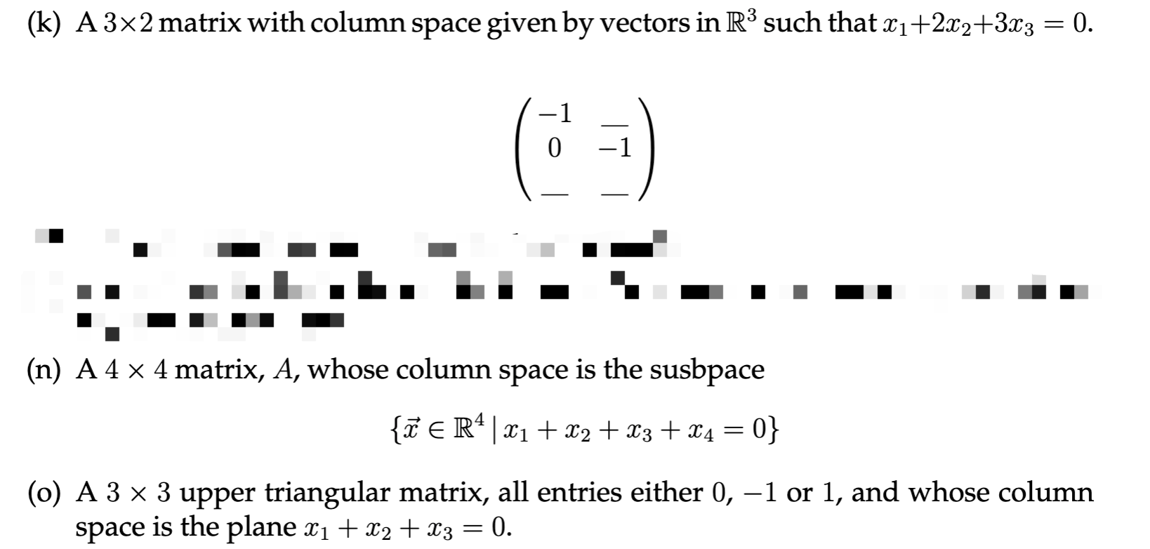 Solved (k) A 3x2 matrix with column space given by vectors | Chegg.com
