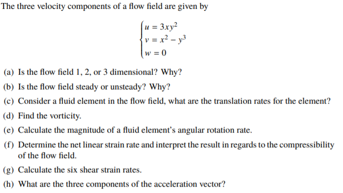 Solved The three velocity components of a flow field are | Chegg.com