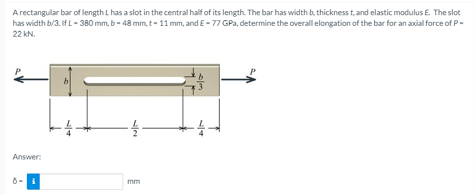 Solved A Rectangular Bar Of Length L Has A Slot In The | Chegg.com