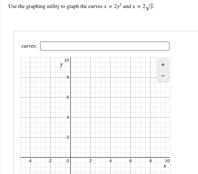 Solved Use the graphing utility to graph the curves x=2y2 | Chegg.com