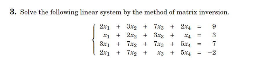 Solved 3. Solve the following linear system by the method of | Chegg.com