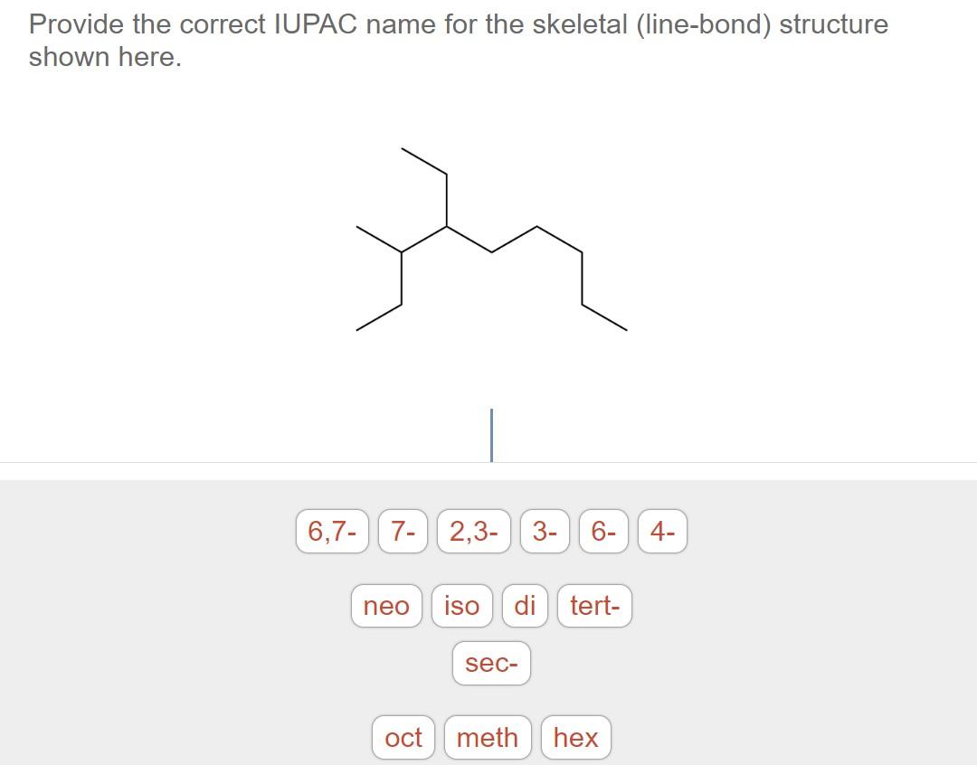 Provide the correct IUPAC name for the skeletal (line-bond) structure shown here.