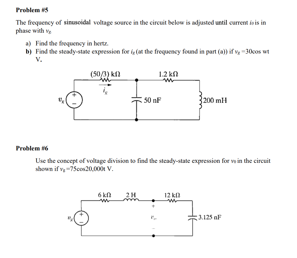 Solved Problem #5 The frequency of sinusoidal voltage source | Chegg.com