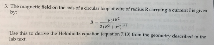 Solved 3. The magnetic field on the axis of a circular loop | Chegg.com