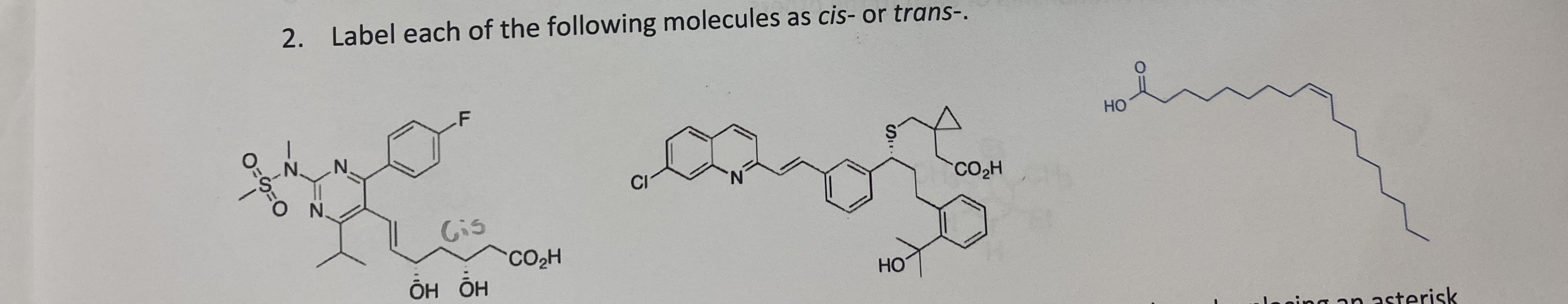 Solved 2. Label each of the following molecules as cis- or | Chegg.com