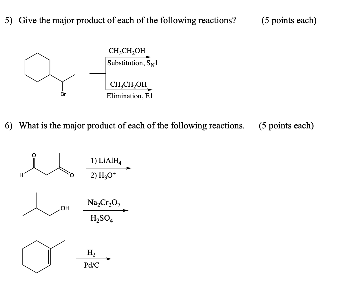 Solved 5) Give the major product of each of the following | Chegg.com