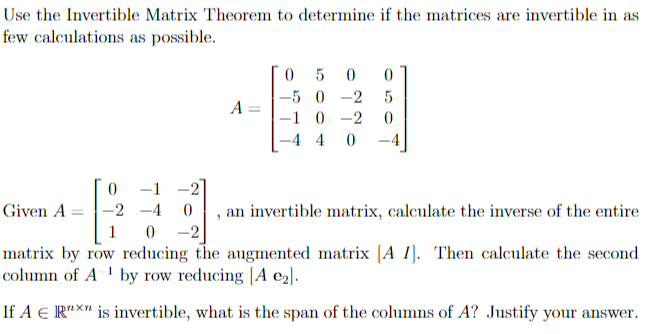 Solved Use the Invertible Matrix Theorem to determine if the | Chegg.com