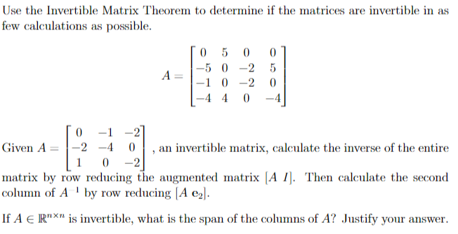 Solved Use the Invertible Matrix Theorem to determine if the