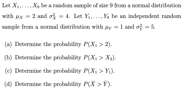 Solved Let X1, ..., X, be a random sample of size 9 from a | Chegg.com