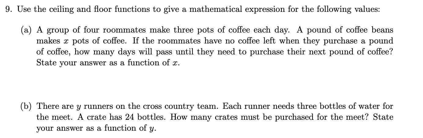 Solved 9 Use The Ceiling And Floor Functions To Give A M
