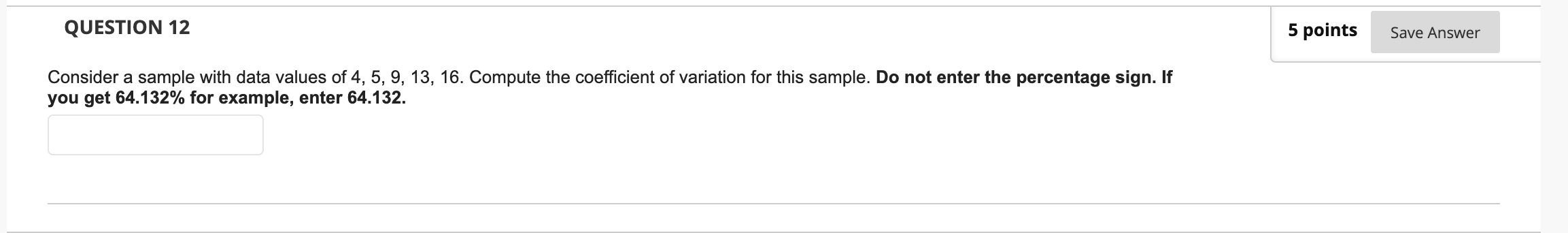 Solved QUESTION 12 5 points Save Answer Consider a sample | Chegg.com