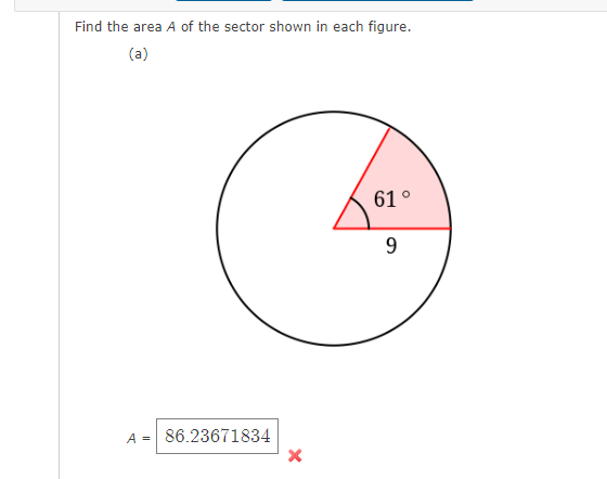 Solved Find the area A of the sector shown in each figure. | Chegg.com