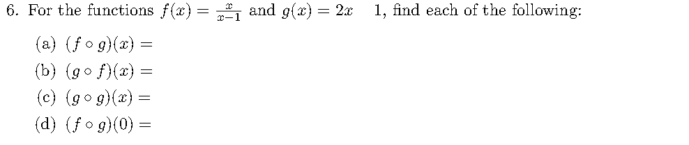 Solved 6. For the functions f(x)=x−1x and g(x)=2x1, find | Chegg.com