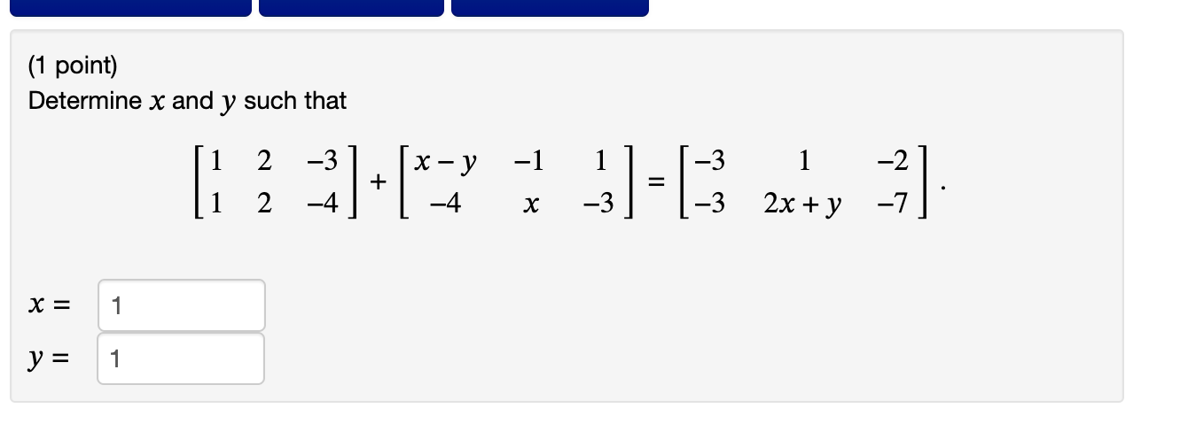 Solved Determine x and y such that | Chegg.com