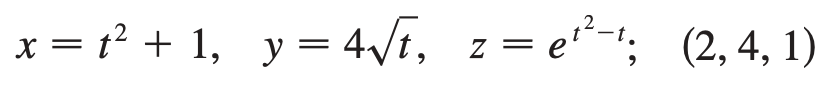 x = ₁² + 1₂ y = 4√√t, z=e¹²-¹; (2, 4, 1) 1,