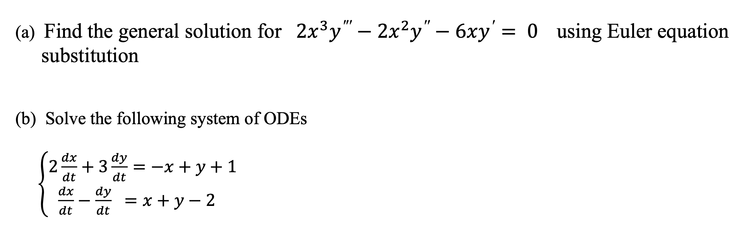 Solved A Find The General Solution For 2x3y 2x2y