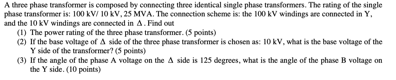 Solved A three phase transformer is composed by connecting | Chegg.com