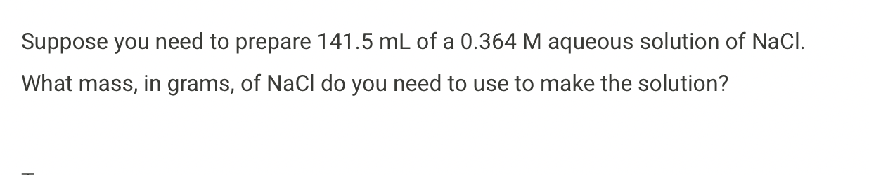 Solved Suppose you need to prepare 141.5mL ﻿of a 0.364M | Chegg.com