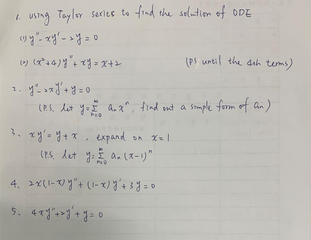 Solved 1 Using Taylor Series To Find The Solution Of Ode Chegg Com