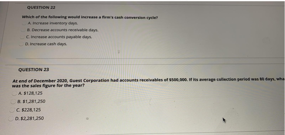 Solved QUESTION 22 Which of the following would increase a | Chegg.com