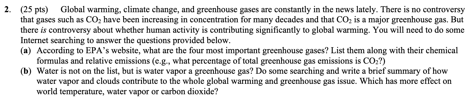 Solved (25 ﻿pts) ﻿Global warming, climate change, and | Chegg.com