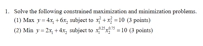 Solved 1. Solve The Following Constrained Maximization And | Chegg.com