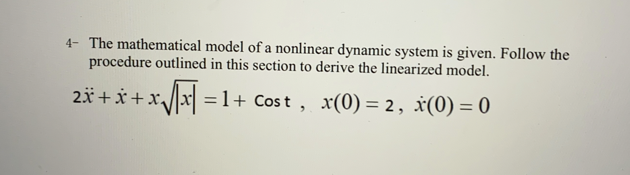 Solved 4- The mathematical model of a nonlinear dynamic | Chegg.com