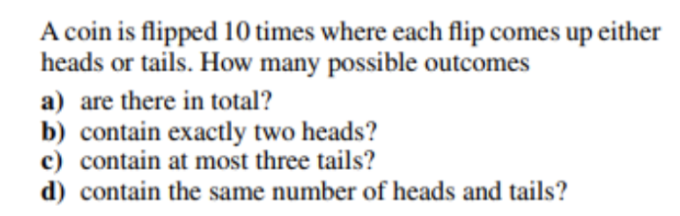 Solved A Coin Is Flipped 10 Times Where Each Flip Comes Up | Chegg.com