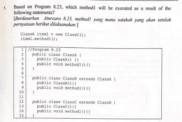 Solved 5. Based on Program 8.23, which methodl will be | Chegg.com