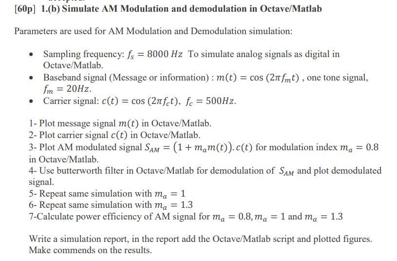 [60p] 1.(b) Simulate AM Modulation and demodulation | Chegg.com