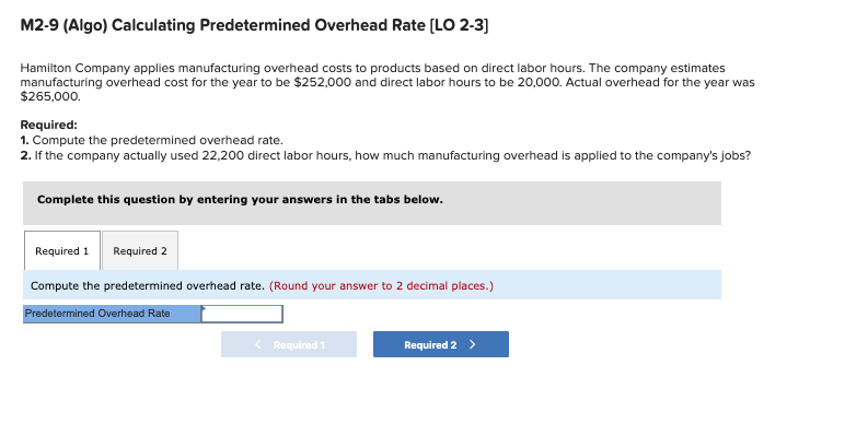 M2 9 Algo Calculating Predetermined Overhead Rate Chegg Com