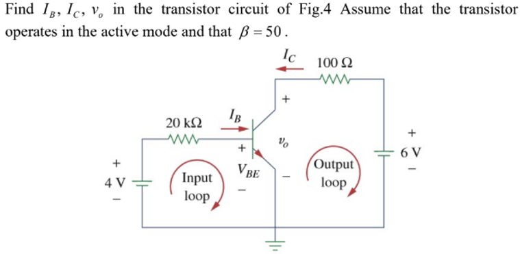 Solved Find IB,IC,vo ﻿in the transistor circuit of Fig. 4 | Chegg.com