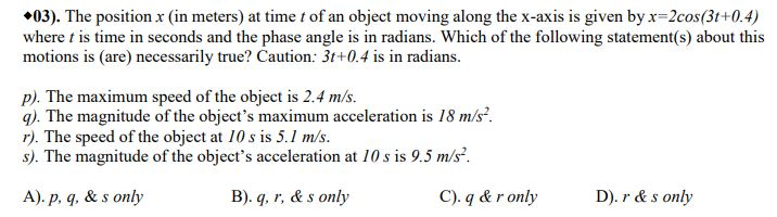 Solved •03). The position X (in meters) at time t of an | Chegg.com