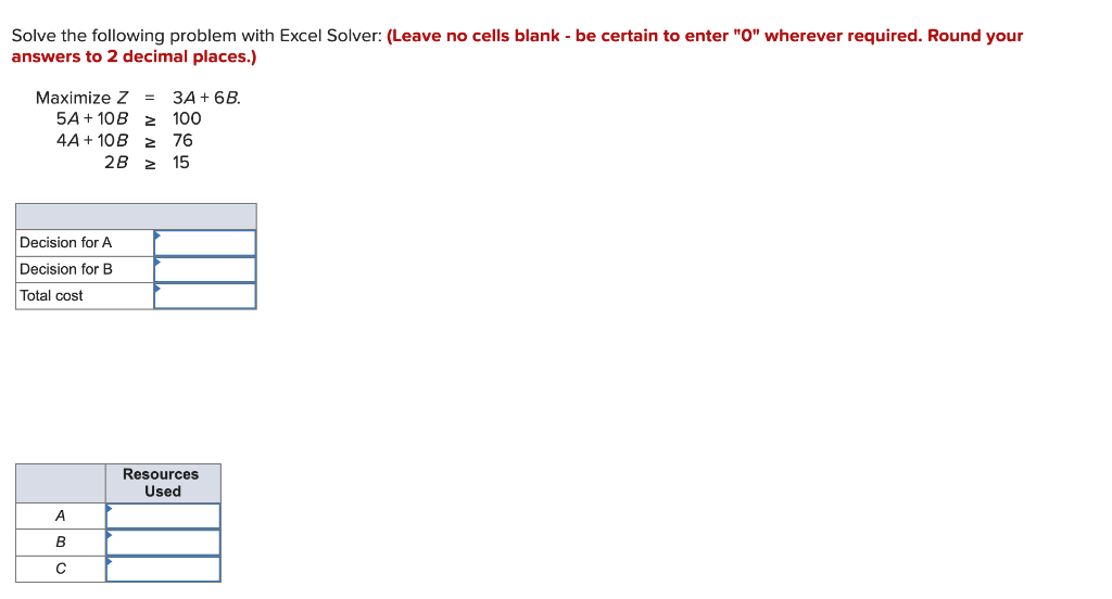 Solved Solve the following problem with Excel Solver: (Leave | Chegg.com